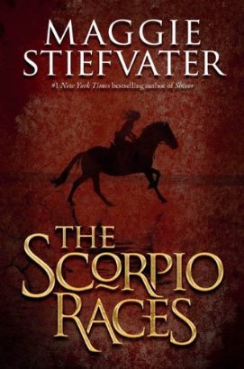 The Scorpio Races by Maggie Stiefvater